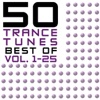 50 Trance Tunes - Best of Vol. 1-25