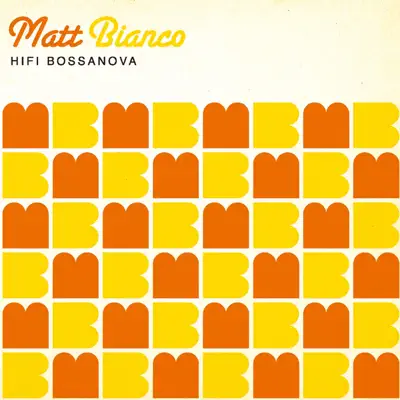 Hifi Bossanova (ハイファイ・ボサノヴァ) - Matt Bianco