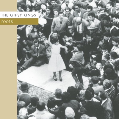 Roots - Gipsy Kings