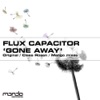 Flux Capacitor - Gone Away (Original Mix)