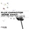 Gone Away (Claes Rosen Remix) - Flux Capacitor lyrics