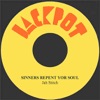 Sinners Repent Your Soul - Single