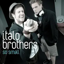 So Small - ItaloBrothers