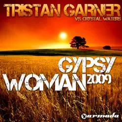 Gypsy Woman 2009 - Single - Crystal Waters Gypsy Woman 2009 - Single - Crystal Waters