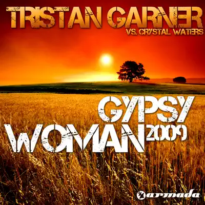 Gypsy Woman 2009 - Single - Crystal Waters Gypsy Woman 2009 - Single - Crystal Waters