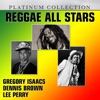 Reggae All Stars: Gregory Isaacs, Dennis Brown & Lee Perry