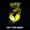 Get Far Away (feat. Marti Ray) album lyrics, reviews, download