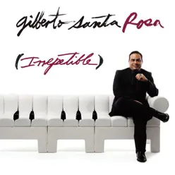 Irrepetible - Gilberto Santa Rosa