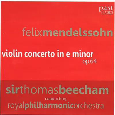 Mendelssohn: Violin Concerto In E Minor - Royal Philharmonic Orchestra