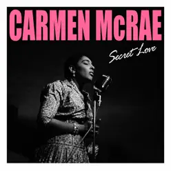 Secret Love - Carmen Mcrae