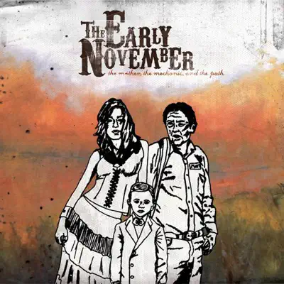 The Mother, the Mechanic, and the Path - The Early November