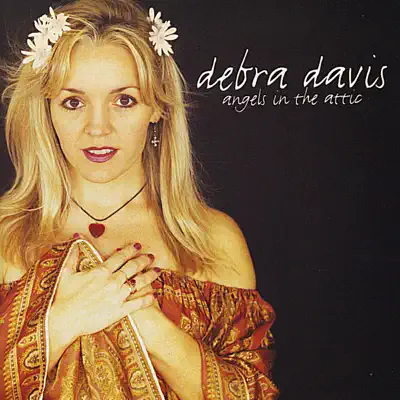 Angels In the Attic - Debra Davis