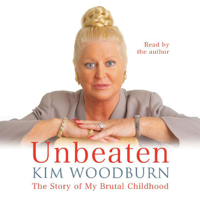 Kim Woodburn - Unbeaten: The Story of My Brutal Childhood artwork