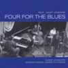 Four for the Blues - Love Me Or Leave Me (feat. Janet Dawkins)