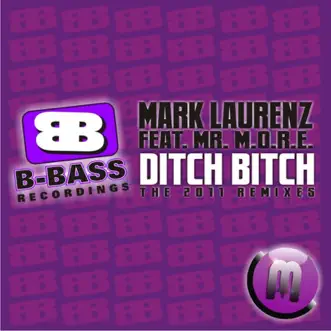 Ditch Bitch 2011 - Single by Mark Laurenz album reviews, ratings, credits