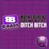 Ditch Bitch 2011 - Single album cover