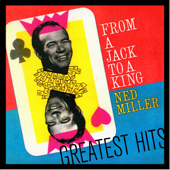 From A Jack To A King - Greatest Hits - Ned Miller