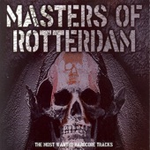 Masters of Rotterdam - the Most Wanted Hardcore Tracks artwork