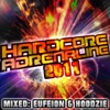 Hardcore Adrenaline 2011: Mixed by Eufeion & Hoodzie