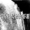 Tech Trance Essentials, Pt. 6