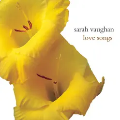 Love Songs - Sarah Vaughan