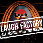 Laugh Factory Vol. 30 of All Access With Dom Irrera (Abridged) - Maz Jobrani, Allan Stevens, and Cash Levy