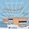 Stream & download Raise the Roof