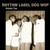 Rhythm Label Doo Wop, Vol. 2, 2010