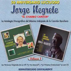 50 Aniversario Luctuoso - Jorge Negrete "El Charro Cantor", Vol. 3 - Jorge Negrete