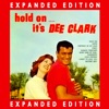 Hold On, It's Dee Clark (Expanded Edition)