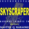 Stream & download Skyscraper (Tribute to Demi Lovato) [Karaoke Version] - Single