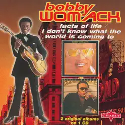 Facts of Life / I Don't Know What the World Is Coming To - Bobby Womack