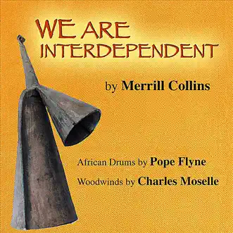 We Are Interdependent - Single by Merrill Collins album reviews, ratings, credits