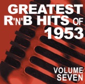 Greatest R&B Hits of 1953, Vol. 7