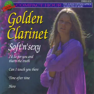 Golden Clarinet - Soft 'n' Sexy by Michael Woods album reviews, ratings, credits