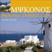 Mykonos Chillout Café, Vol. 3 (Feelings del Mar) artwork