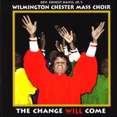 The Change Will Come by Rev. Ernest Davis, Jr.