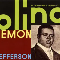 Got the Blues - King of the Blues, Vol. 2 - Blind Lemon Jefferson