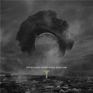 Forsake Not the Dream - Single