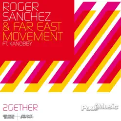 2gether (feat. Kanobby) - EP - Roger Sanchez