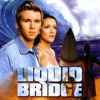 Liquid Bridge (Music from the Motion Picture)