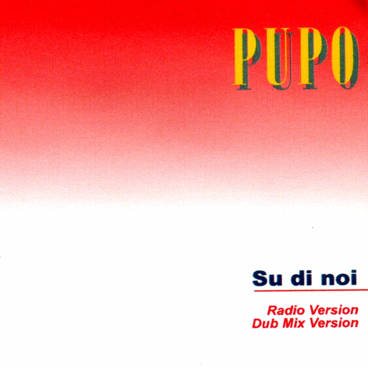 Pupo su di noi. Пупо su di noi. Su di noi перевод.