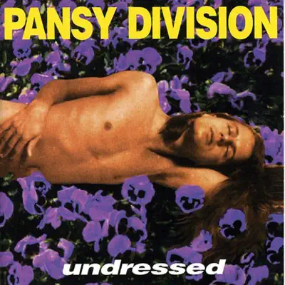 Undressed - Pansy Division