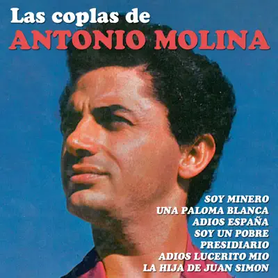 Las Coplas De Antonio Molina - Antonio Molina