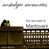 The Very Best of Mantovani (Nostalgic Memories Volume 52) artwork