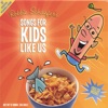 Songs for Kids Like Us