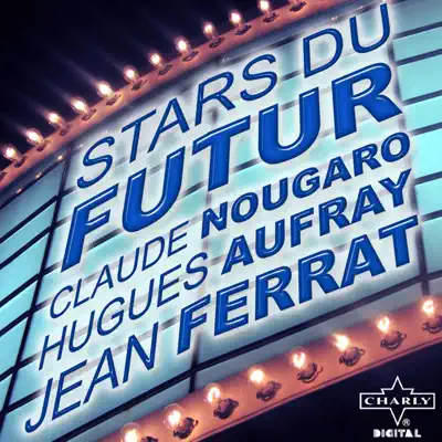 Stars du futur - Hugues Aufray