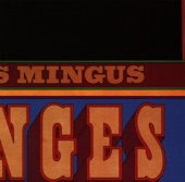 Charles Mingus - Orange Was the Color of Her Dress, Then Silk Blue