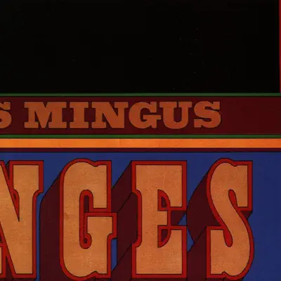 Changes Two - Charles Mingus Changes Two - Charles Mingus