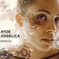 Dandelion by Ayoe Angelica album reviews, ratings, credits